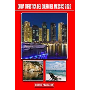 PUBLICATION, OLEDSIS GUIDA TURISTICA DEL GOLFO DEL MESSICO 2026: “Naviga, esplora e vivi le migliori destinazioni del Golfo come un viaggiatore esperto” PUBLICATION, OLEDSIS GUIDA TURISTICA DEL GOLFO DEL MESSICO 2026: “Naviga, esplora e vivi le migliori destinazioni del Golfo come un viaggiatore esperto”