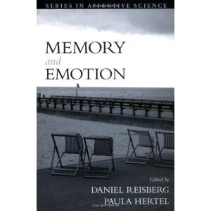 Oxford University Press Memory and Emotion (Series in Affective Science) Oxford University Press Memory and Emotion (Series in Affective Science)