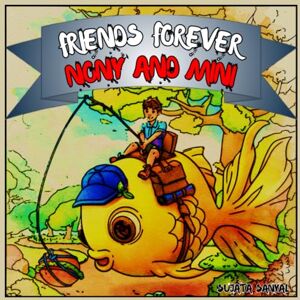 Sanyal, Sujata “Friends Forever, Nony and Mini”: A fun story about friendship, wishes, and one amazing fish!, A wish-filled journey with a brave boy and his magical fish friend. Sanyal, Sujata “Friends Forever, Nony and Mini”: A fun story about friendship, wishes, and one amazing fish!, A wish-filled journey with a brave boy and his magical fish friend.