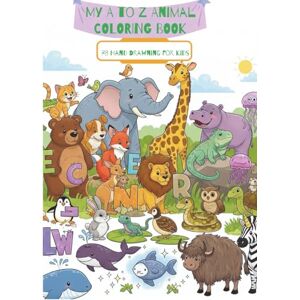 Ghosh, MR. Kunal My A to Z AnimaL COLORING BOOK (Color My Magical World! ( COLORING BOOK)) Ghosh, MR. Kunal My A to Z AnimaL COLORING BOOK (Color My Magical World! ( COLORING BOOK))
