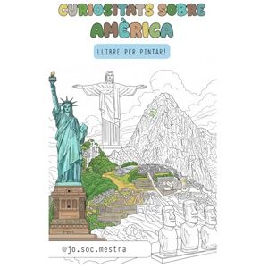 @jo.soc.mestra, Jo Soc Mestra Curiositats sobre Amèrica: Llibre per pintar! (CURIOSITATS DEL MÓN: LLIBRES PER PINTAR!) @jo.soc.mestra, Jo Soc Mestra Curiositats sobre Amèrica: Llibre per pintar! (CURIOSITATS DEL MÓN: LLIBRES PER PINTAR!)