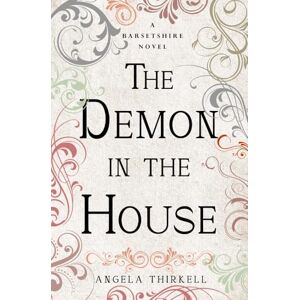 Thirkell, Angela The Demon in the House: Volume 2 (The Barsetshire Novels) Thirkell, Angela The Demon in the House: Volume 2 (The Barsetshire Novels)