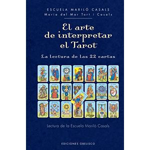 Tort, Maria Del Mar Arte de Interpretar El Tarot, El: La Lectura De Las 22 Cartas Tort, Maria Del Mar Arte de Interpretar El Tarot, El: La Lectura De Las 22 Cartas