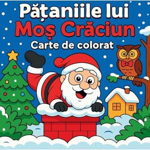 Martin, Chris Pățaniile lui Moș Crăciun Carte de colorat Martin, Chris Pățaniile lui Moș Crăciun Carte de colorat