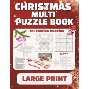 Winterson, Clara Christmas Multi Puzzle Book: Large Print Holiday Mixed Puzzle Book to Relax, Relive Winter Memories & Keep Your Mind Active with Festive Fun Word Search Crossword Sudoku (Gifts for Women & Men) Winterson, Clara Christmas Multi Puzzle Book: Large Print Holiday Mixed Puzzle Book to Relax, Relive Winter Memories & Keep Your Mind Active with Festive Fun Word Search Crossword Sudoku (Gifts for Women & Men)