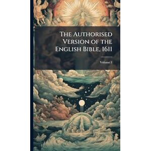 TBD The Authorised Version of the English Bible, 1611 TBD The Authorised Version of the English Bible, 1611