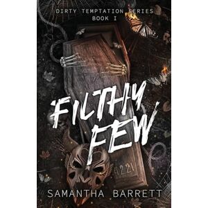 Barrett, Samantha Filthy Few Barrett, Samantha Filthy Few