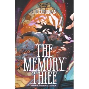 Corrigan, C. D. Memory Thief (Chronicles of the Crossing) Corrigan, C. D. Memory Thief (Chronicles of the Crossing)