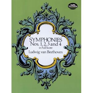 Symphonies Nos. 1, 2, 3 and 4 in Full Score (Dover Orchestral Music Scores) Symphonies Nos. 1, 2, 3 and 4 in Full Score (Dover Orchestral Music Scores)