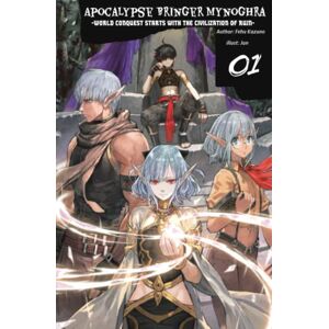 Kazuno, Fehu Apocalypse Bringer Mynoghra: World Conquest Starts with the Civilization of Ruin, Vol.1 Kazuno, Fehu Apocalypse Bringer Mynoghra: World Conquest Starts with the Civilization of Ruin, Vol.1
