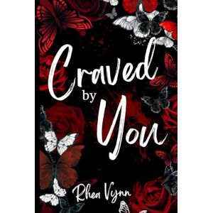Vynn, Rhea Craved By You (Dark Desires Duet) Vynn, Rhea Craved By You (Dark Desires Duet)