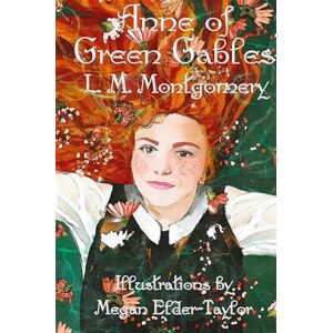 Montgomery, L M Anne of Green Gables (Illustrated Edition) Montgomery, L M Anne of Green Gables (Illustrated Edition)