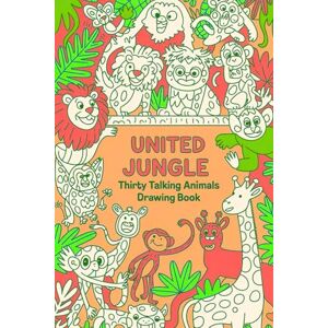 Kumari, Tannu United Jungle Thirty Talking Animals Drawing Book: A Fun and Imaginative colour Adventure for Kids—Featuring Easy Sketches, Cute Jungles Characters, and Creative Story-Inspired Art Practice Kumari, Tannu United Jungle Thirty Talking Animals Drawing Book: A Fun and Imaginative colour Adventure for Kids—Featuring Easy Sketches, Cute Jungles Characters, and Creative Story-Inspired Art Practice