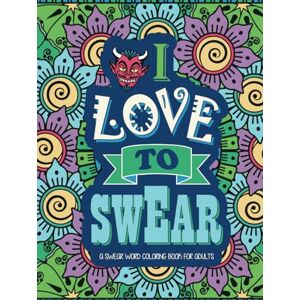Wolsner-Papa, Aric A Swear Word Coloring Book for Adults (Swearing Coloring Book) Wolsner-Papa, Aric A Swear Word Coloring Book for Adults (Swearing Coloring Book)