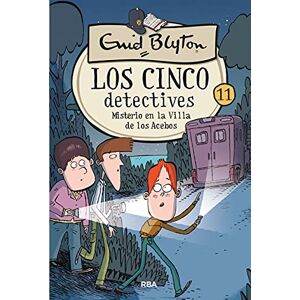 Blyton Enid Los cinco detectives 11: Misterio en la villa de los Acebos Blyton Enid Los cinco detectives 11: Misterio en la villa de los Acebos