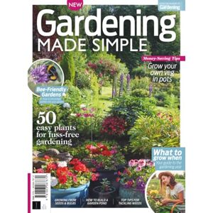 Future Publishing Ltd Gardening Made Simple: Your guide to the gardening year and more Future Publishing Ltd Gardening Made Simple: Your guide to the gardening year and more