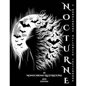 T., Momi Nocturne: A Monochrome Halloween Sketchbook: Intricate Gothic Coloring Book for Teens & Adults Featuring Bats, Skulls, Architecture & Spooky Designs T., Momi Nocturne: A Monochrome Halloween Sketchbook: Intricate Gothic Coloring Book for Teens & Adults Featuring Bats, Skulls, Architecture & Spooky Designs