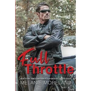 Moreland, Melanie Full Throttle: 5 (Reynolds Restorations) Moreland, Melanie Full Throttle: 5 (Reynolds Restorations)