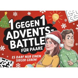 Siegen, Wilma 1 gegen 1 Advents-Battle für Paare: Lustiger Adventskalender für Paare, Frauen & Männer mit 24 Tagen voller Challenges, Rätseln & Spaß! Siegen, Wilma 1 gegen 1 Advents-Battle für Paare: Lustiger Adventskalender für Paare, Frauen & Männer mit 24 Tagen voller Challenges, Rätseln & Spaß!