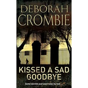 Crombie, Deborah Kissed a Sad Goodbye (Duncan Kincaid/Gemma James, 6) Crombie, Deborah Kissed a Sad Goodbye (Duncan Kincaid/Gemma James, 6)