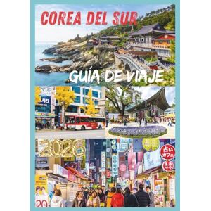 EMILY, CHARLOTTE COREA DEL SUR GUÍA DE VIAJE 2026: Descubra el corazón de Corea. Cultura, gastronomía y aventuras le esperan. EMILY, CHARLOTTE COREA DEL SUR GUÍA DE VIAJE 2026: Descubra el corazón de Corea. Cultura, gastronomía y aventuras le esperan.