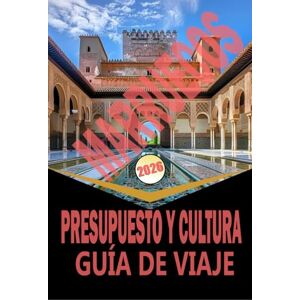 Woodby, Adam. N MARRUECOS PRESUPUESTO Y CULTURA GUÍA DE VIAJE 2026: "Planificación, itinerarios, cultura local y aventuras asequibles a través de ciudades, desierto, montañas y costas Woodby, Adam. N MARRUECOS PRESUPUESTO Y CULTURA GUÍA DE VIAJE 2026: "Planificación, itinerarios, cultura local y aventuras asequibles a través de ciudades, desierto, montañas y costas