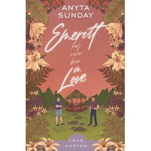 Sunday, Anyta Emerett Has Never Been In Love: 1 (Love, Austen) Sunday, Anyta Emerett Has Never Been In Love: 1 (Love, Austen)