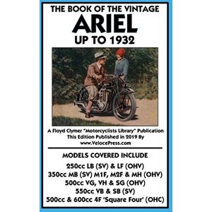 Davison, G S Book of the Vintage Ariel Up to 1932 All Models Including Square Four Davison, G S Book of the Vintage Ariel Up to 1932 All Models Including Square Four