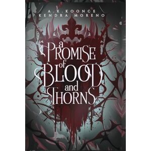 Koonce, A K The Dark Lands Duet: A Why Choose Romantasy Special Edition Koonce, A K The Dark Lands Duet: A Why Choose Romantasy Special Edition