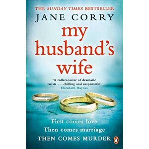 Corry, Jane My Husband's Wife: the Sunday Times bestseller Corry, Jane My Husband's Wife: the Sunday Times bestseller