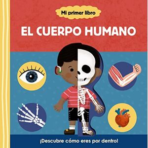 Macmillan Publishers International Limited El cuerpo humano / My First Body Book (Mi Primer Libro) Macmillan Publishers International Limited El cuerpo humano / My First Body Book (Mi Primer Libro)