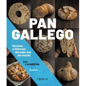 Lavandeira, Edu Pan gallego: Recetas e historias del mejor pan del mundo (Libros singulares) Lavandeira, Edu Pan gallego: Recetas e historias del mejor pan del mundo (Libros singulares)
