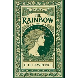 LAWRENCE, D. H. The Rainbow LAWRENCE, D. H. The Rainbow