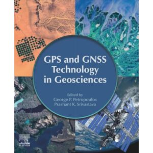 GPS and GNSS Technology in Geosciences GPS and GNSS Technology in Geosciences