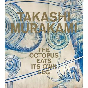 Takashi Murakami: The Octopus Eats Its Own Leg Takashi Murakami: The Octopus Eats Its Own Leg