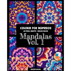 Editora, Dudu Café Mandalas Vol. 1 • Colorir por Números • 60 Pixel Quests (Edição Black):: Livro de colorir Pixel Art para adultos: Mandalas com 24 cores vibrantes ... a atenção plena e relaxar #duduquests Editora, Dudu Café Mandalas Vol. 1 • Colorir por Números • 60 Pixel Quests (Edição Black):: Livro de colorir Pixel Art para adultos: Mandalas com 24 cores vibrantes ... a atenção plena e relaxar #duduquests