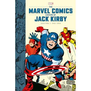 The Marvel Comics Covers of Jack Kirby Volume 1 The Marvel Comics Covers of Jack Kirby Volume 1