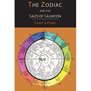 Carey, George W The Zodiac and the Salts of Salvation: Two Parts Carey, George W The Zodiac and the Salts of Salvation: Two Parts