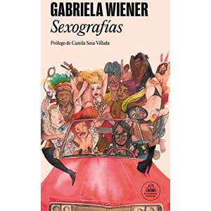 Wiener, Gabriela Sexografías / Sexographies (Random House) Wiener, Gabriela Sexografías / Sexographies (Random House)
