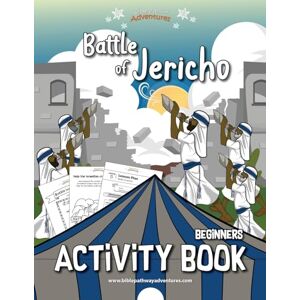 Adventures, Bible Pathway Battle of Jericho Activity Book for Beginners Adventures, Bible Pathway Battle of Jericho Activity Book for Beginners