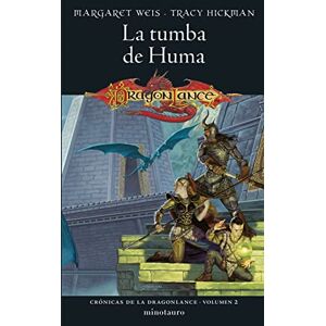 MARGARET WEIS#TRACY HICKMAN CRONICAS DE LA DRAGONLANCE 2 LA TUMBA DE HUMA MARGARET WEIS#TRACY HICKMAN CRONICAS DE LA DRAGONLANCE 2 LA TUMBA DE HUMA