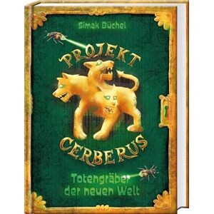 Büchel, Simak Projekt Cerberus Totengräber der neuen Welt: Das packende Finale der iKIDS-Trilogie Kinderbuch für Jungs und Mädchen ab 10 Jahre Büchel, Simak Projekt Cerberus Totengräber der neuen Welt: Das packende Finale der iKIDS-Trilogie Kinderbuch für Jungs und Mädchen ab 10 Jahre