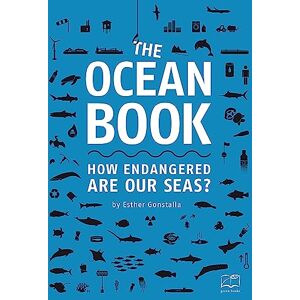 Esther Gonstalla The Ocean Book: How endangered are our seas? Esther Gonstalla The Ocean Book: How endangered are our seas?