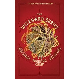 King, Wesley The Wizenard Series: Training Camp: 1 (The Wizenard Series, 1) King, Wesley The Wizenard Series: Training Camp: 1 (The Wizenard Series, 1)