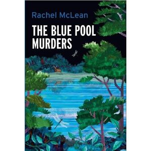McLean, Rachel The Blue Pool Murders: 7 (Dorset Crime) McLean, Rachel The Blue Pool Murders: 7 (Dorset Crime)