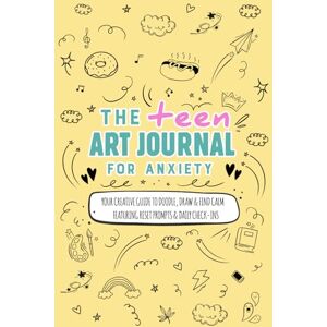 Tell, Sketch and The Teen Art Journal for Anxiety: Your Creative Guide to Doodle, Draw & Find Calm. Featuring CBT Reset Prompts & Daily Check-ins Tell, Sketch and The Teen Art Journal for Anxiety: Your Creative Guide to Doodle, Draw & Find Calm. Featuring CBT Reset Prompts & Daily Check-ins