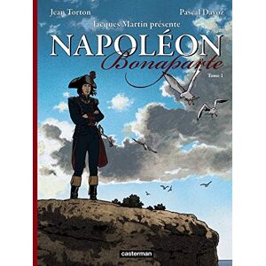 PASCAL DAVOZ / JACQUES MARTIN / JEAN TORTON Napoléon Bonaparte (1) PASCAL DAVOZ / JACQUES MARTIN / JEAN TORTON Napoléon Bonaparte (1)