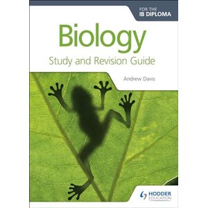 Davis, Andrew Biology for the IB Diploma Study and Revision Guide: Hodder Education Group (Prepare for Success) Davis, Andrew Biology for the IB Diploma Study and Revision Guide: Hodder Education Group (Prepare for Success)