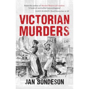 Bondeson, Jan Victorian Murders Bondeson, Jan Victorian Murders
