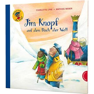 Ende, Michael Jim Knopf: Jim Knopf auf dem Dach der Welt Ende, Michael Jim Knopf: Jim Knopf auf dem Dach der Welt